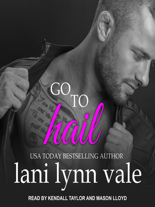 Title details for Go to Hail by Lani Lynn Vale - Available